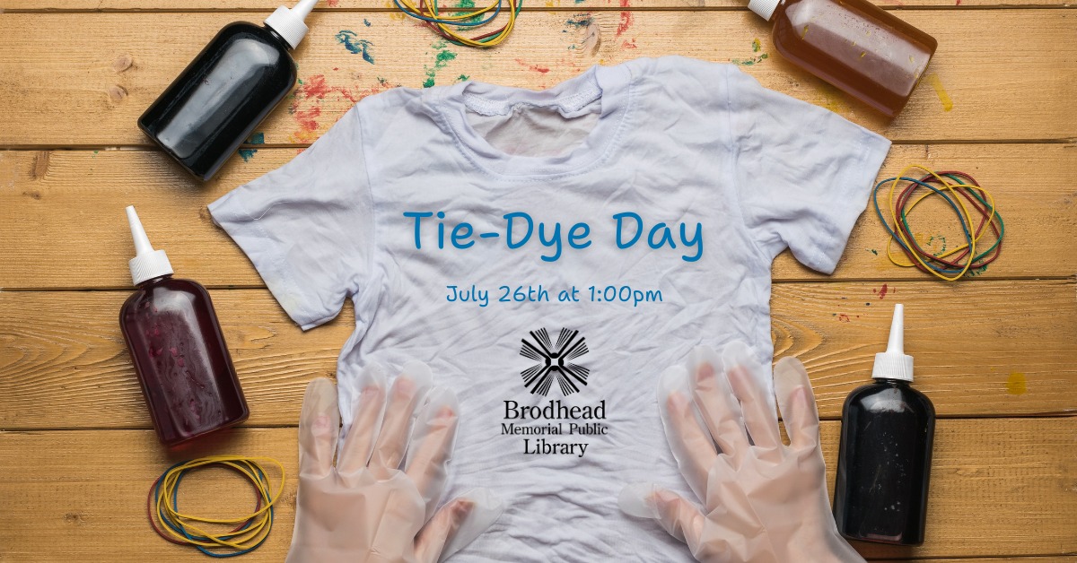 tie dye day july 26th at 1pm